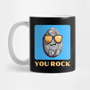 You Rock | Rock Pun Mug